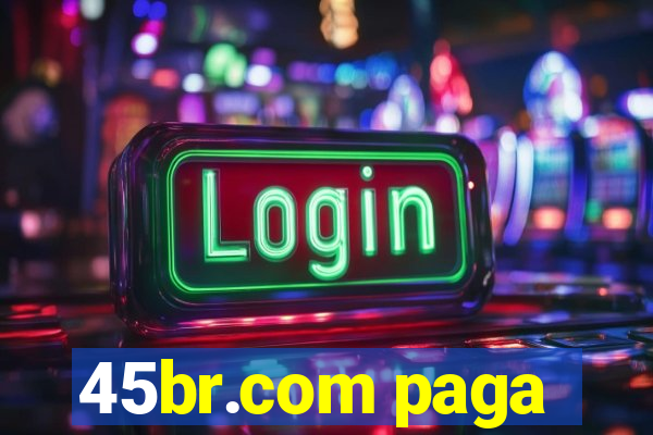 45br.com paga